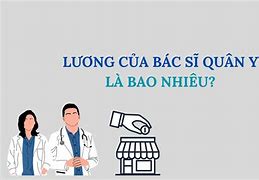 Lương Của Bác Sĩ Quân Y