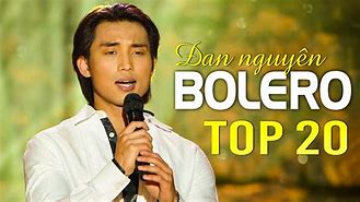 Nhạc Bolero Hay Nhất Của Đan Nguyên