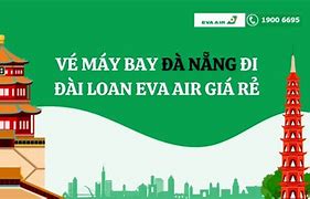 Vé Máy Bay Eva Air Đi Đài Loan